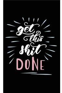 Get This Shit Done