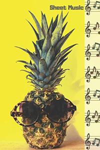 Blank Sheet Music Notebook Pineapple Themed - 100 Pages Of Blank Manuscript Paper