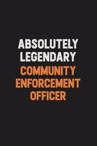 Absolutely Legendary Community Enforcement Officer