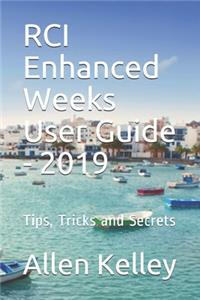 RCI Enhanced Weeks User Guide - 2019