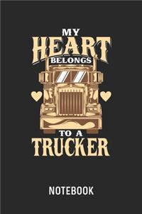 My Heart Belongs To A Trucker Notebook