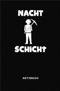 Nachtschicht: Lustiges A5 Notizbuch Blank / Blanko / Leer 120 Seiten mit Seitenzahl für den Bergarbeiter