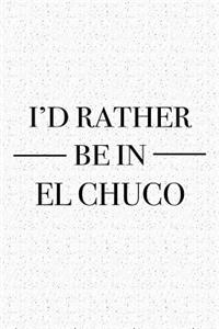 I'd Rather Be in El Chuco