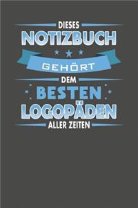 Dieses Notizbuch Gehört Dem Besten Logopäden Aller Zeiten