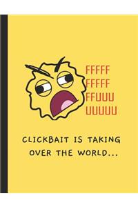 Clickbait Is Taking Over The World