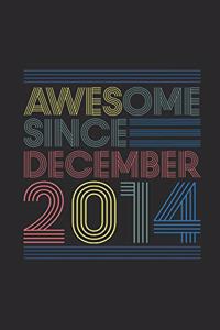 Awesome Since December 2014