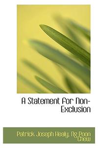 A Statement for Non-Exclusion