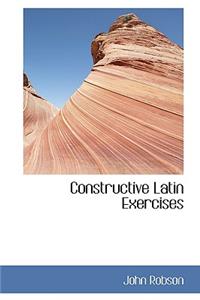 Constructive Latin Exercises