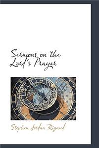 Sermons on the Lord's Prayer