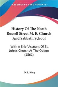 History Of The North Russell Street M. E. Church And Sabbath School