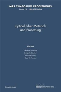 Optical Fiber Materials and Processing: Volume 172