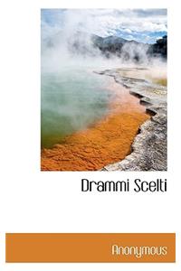 Drammi Scelti