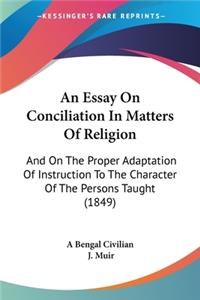 Essay On Conciliation In Matters Of Religion