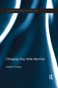 Changing Gay Male Identities