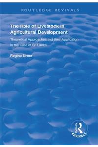 The Role of Livestock in Agricultural Development