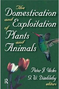 The Domestication and Exploitation of Plants and Animals