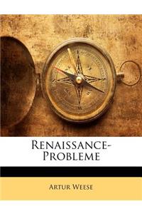 Renaissance-Probleme