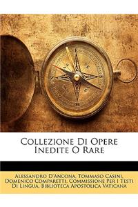 Collezione Di Opere Inedite O Rare
