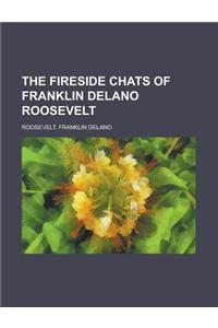 The Fireside Chats of Franklin Delano Roosevelt