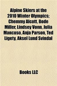 Alpine Skiers at the 2010 Winter Olympics