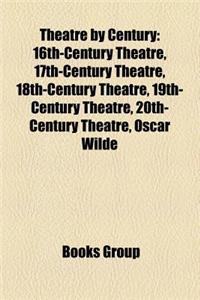 Theatre by Century