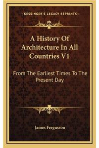 A History of Architecture in All Countries V1