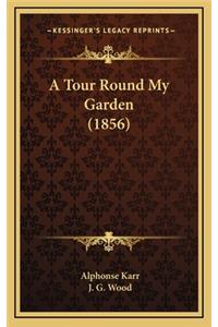 A Tour Round My Garden (1856)