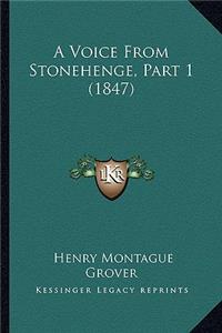 Voice from Stonehenge, Part 1 (1847)