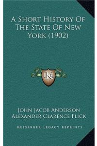 A Short History Of The State Of New York (1902)