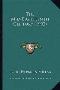 Mid-Eighteenth Century (1902)