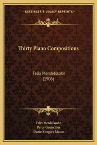 Thirty Piano Compositions