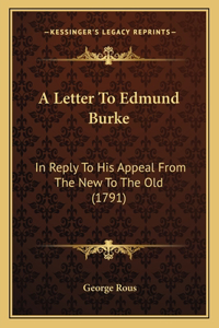 A Letter To Edmund Burke