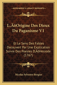 L'Origine Des Dieux Du Paganisme V1