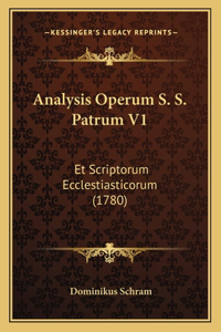Analysis Operum S. S. Patrum V1