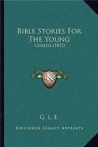 Bible Stories For The Young