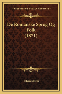 de Romanske Sprog Og Folk (1871)