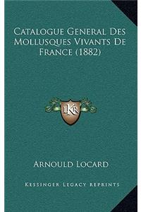 Catalogue General Des Mollusques Vivants De France (1882)
