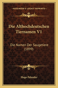 Die Althochdeutschen Tiernamen V1