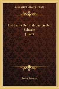 Fauna Der Pfahlbauten Der Schweiz (1862)