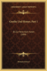 Goethe Und Homer, Part 1