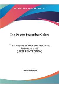 The Doctor Prescribes Colors