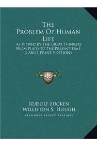 Problem Of Human Life