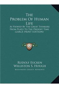 Problem Of Human Life
