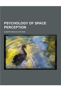 Psychology of Space Perception