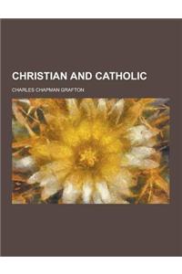 Christian and Catholic
