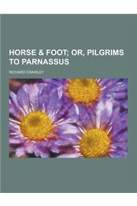Horse & Foot