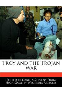 Troy and the Trojan War