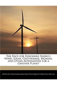 The Race for Renewable Energy