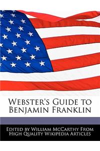 Webster's Guide to Benjamin Franklin