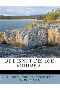 de l'Esprit Des Lois, Volume 2...